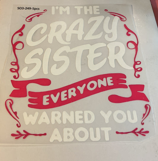 I’m the Crazy Sister Everyone Warned you About